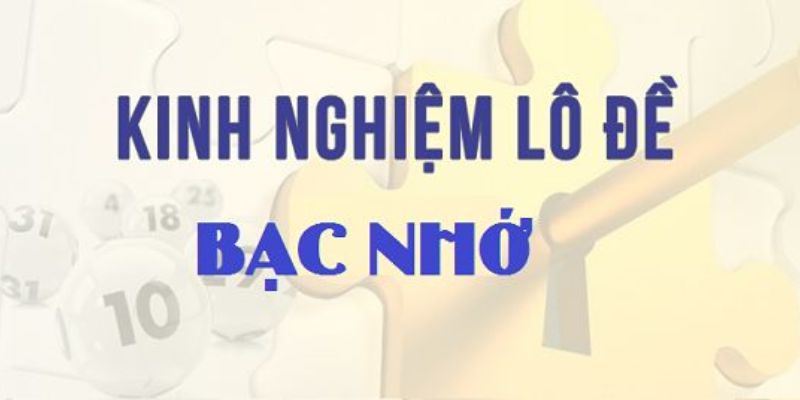 Kinh-nghiem-lo-de-bang-bac-nho-danh-cho-nguoi-choi